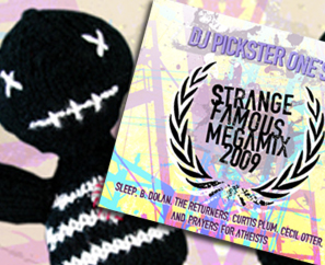 The Strange Famous Megamix 2009! FREE DOWNLOAD!