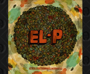 El-P’s …Burninhellmegamixxx3 CD Available Now!